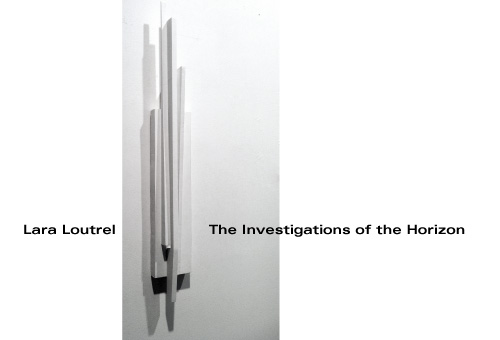 Lara Loutrel : The Investigations of the Horizon